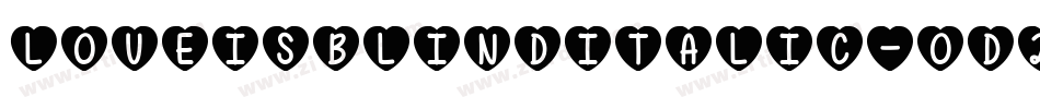 LoveIsBlindItalic-OD26字体转换