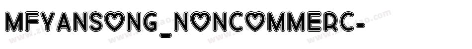 MFYanSong_Noncommerc字体转换