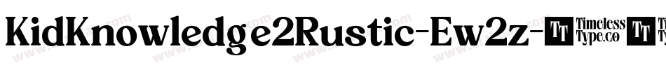 KidKnowledge2Rustic-Ew2z字体转换