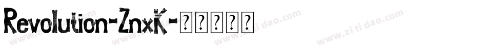 Revolution-ZnxK字体转换