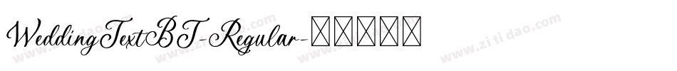 WeddingTextBT-Regular字体转换