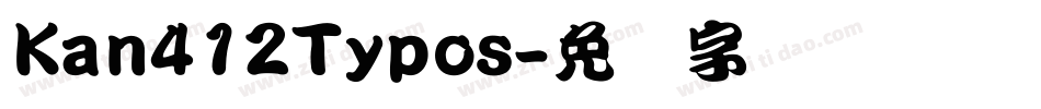 Kan412Typos字体转换