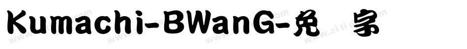Kumachi-BWanG字体转换