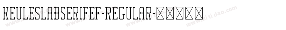 KeuleSlabSerifEF-Regular字体转换