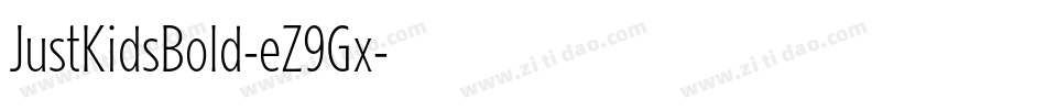 JustKidsBold-eZ9Gx字体转换