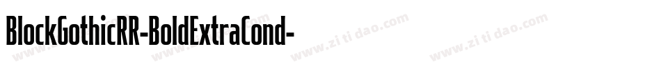 BlockGothicRR-BoldExtraCond字体转换