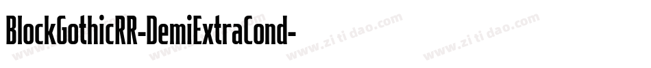 BlockGothicRR-DemiExtraCond字体转换