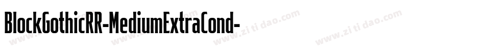 BlockGothicRR-MediumExtraCond字体转换
