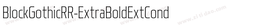 BlockGothicRR-ExtraBoldExtCond字体转换