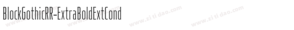BlockGothicRR-ExtraBoldExtCond字体转换