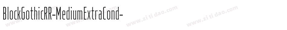 BlockGothicRR-MediumExtraCond字体转换