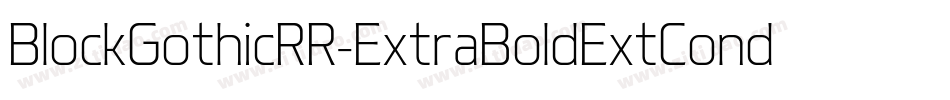 BlockGothicRR-ExtraBoldExtCond字体转换
