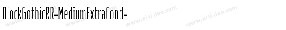 BlockGothicRR-MediumExtraCond字体转换