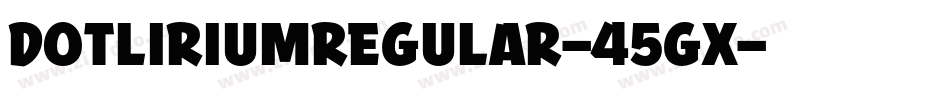 DotliriumRegular-45Gx字体转换