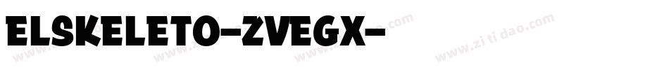 ElSkeleto-ZVEGx字体转换