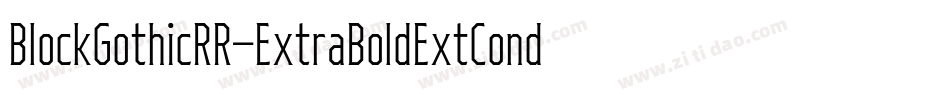 BlockGothicRR-ExtraBoldExtCond字体转换