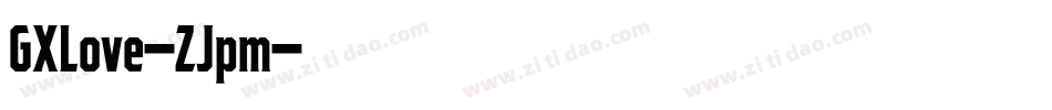 GXLove-ZJpm字体转换