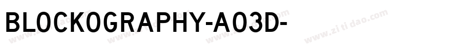Blockography-A03D字体转换