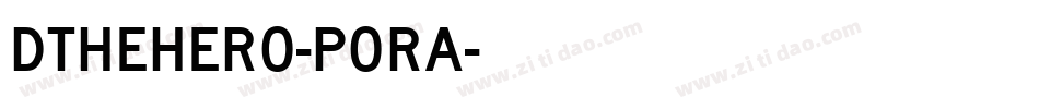 DTheHero-pora字体转换