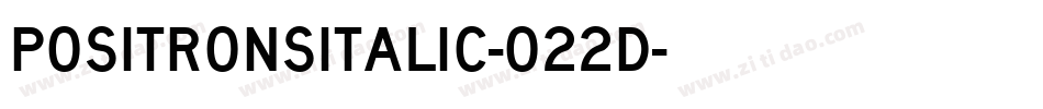 PositronsItalic-O22d字体转换