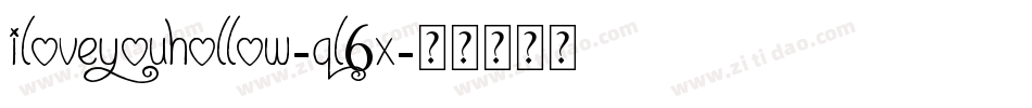 ILoveYouHollow-qL6x字体转换