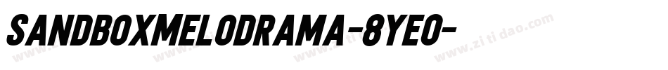 SandboxMelodrama-8ye0字体转换