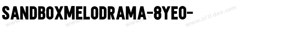 SandboxMelodrama-8ye0字体转换