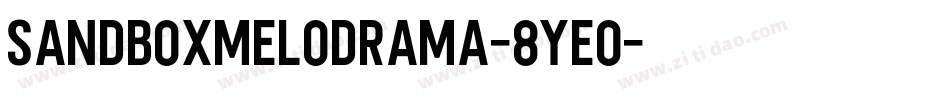 SandboxMelodrama-8ye0字体转换