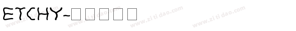 ETCHY字体转换