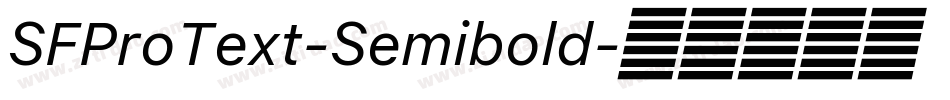 SFProText-Semibold字体转换 SFProText-Semibold字体转换