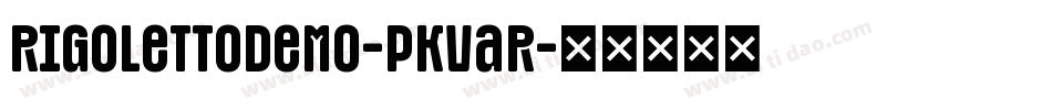 RigolettoDemo-PKVar字体转换