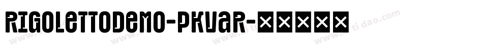 RigolettoDemo-PKVar字体转换