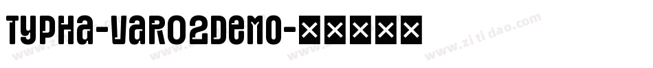 Typha-Var02Demo字体转换