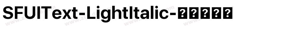 SFUIText-LightItalic字体转换