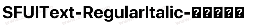 SFUIText-RegularItalic字体转换