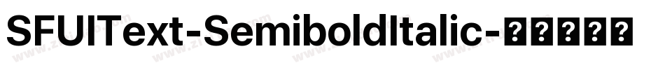 SFUIText-SemiboldItalic字体转换