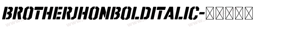 BrotherJhonBoldItalic字体转换