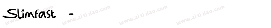 Slimfast生成器字体转换