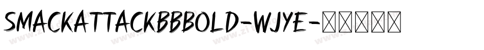 SmackattackbbBold-WJYE字体转换