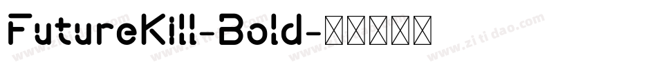 FutureKill-Bold字体转换