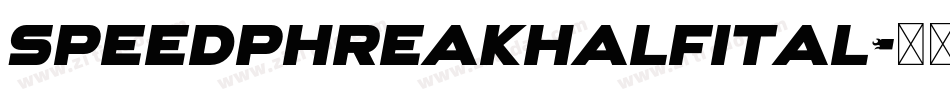 speedphreakhalfital字体转换