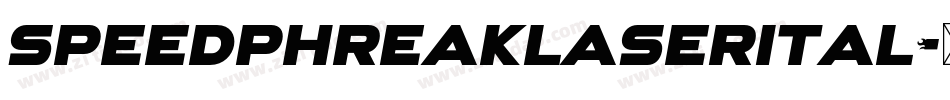speedphreaklaserital字体转换