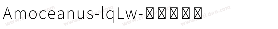 Amoceanus-lqLw字体转换