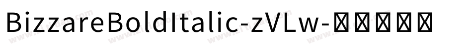BizzareBoldItalic-zVLw字体转换