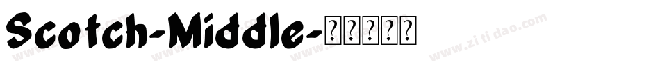 Scotch-Middle字体转换