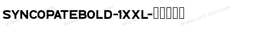 SyncopateBold-1XXL字体转换