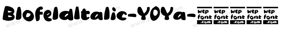 BlofeldItalic-Y0Ya字体转换