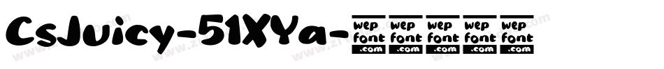 CsJuicy-51XYa字体转换