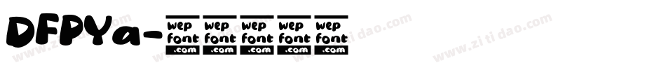 DFPYa字体转换