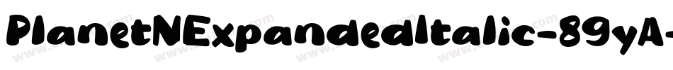 PlanetNExpandedItalic-89yA字体转换